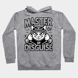 Master of disguise Hoodie